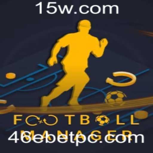 Descubra as Emoções do FootballManager com a Palavra-Chave 46ebet